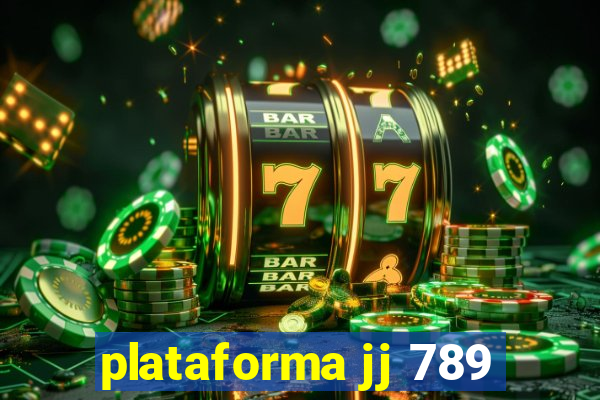 plataforma jj 789